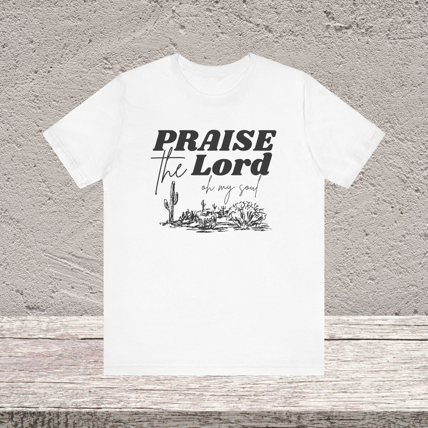 Praise the Lord Tee Unisex Jersey