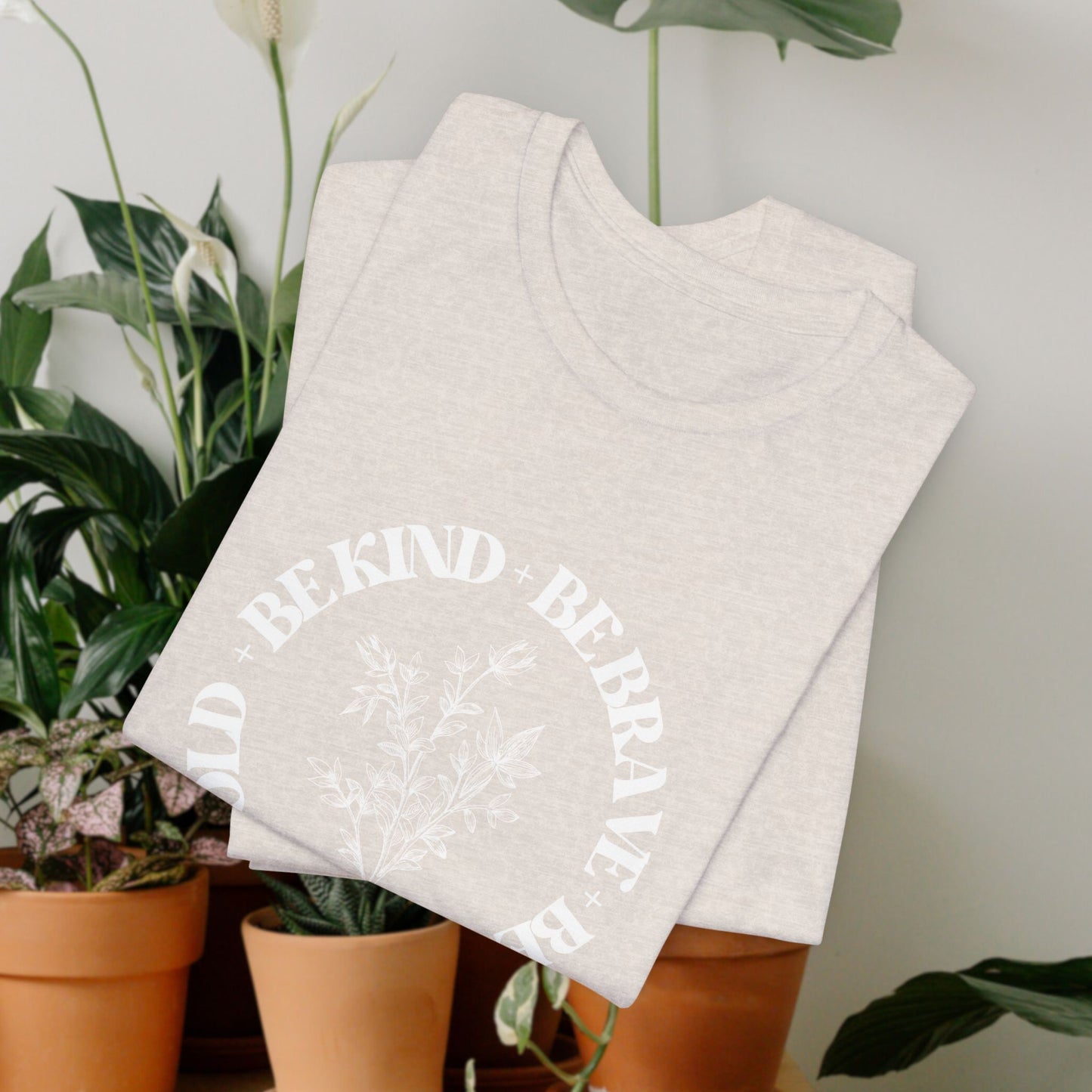 "Be Bold Be Brave Be You"