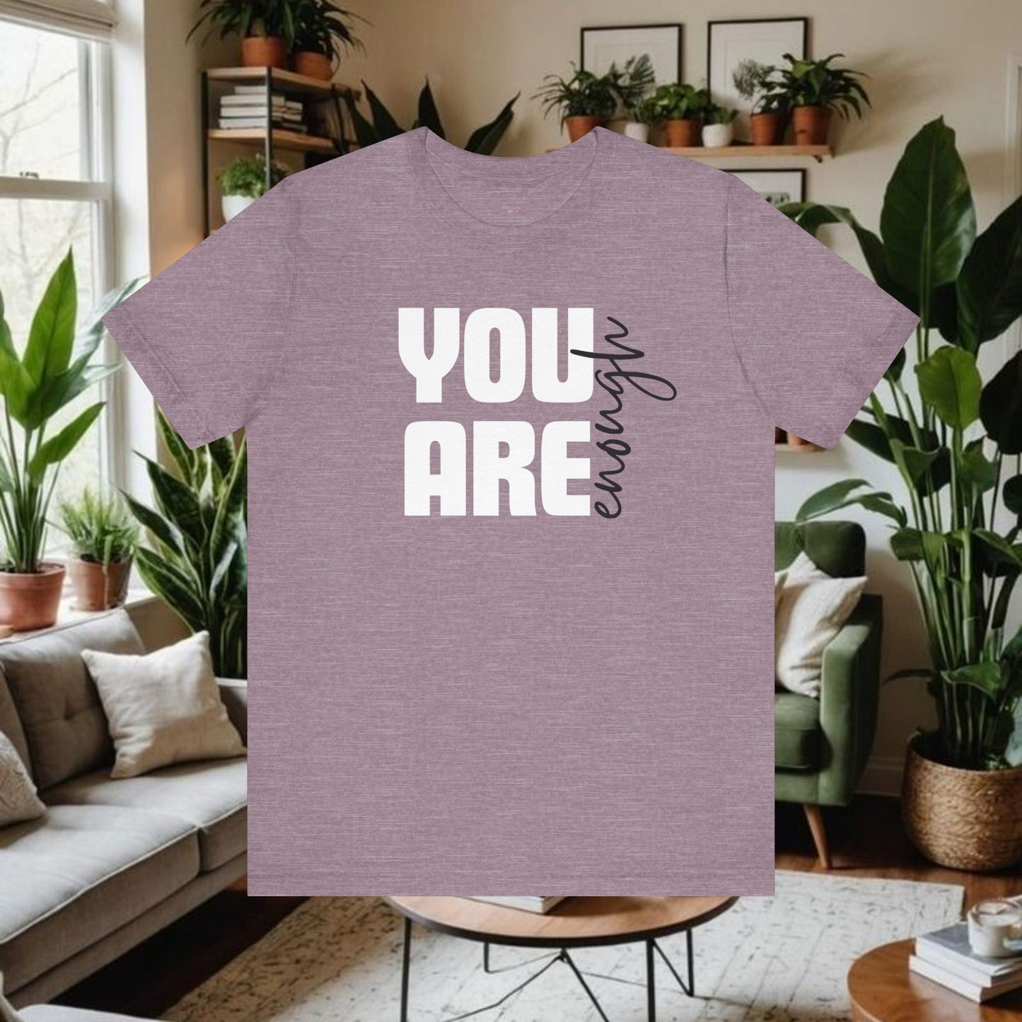 Unisex Tee You Are Enough Short Sleeve T-Shirt