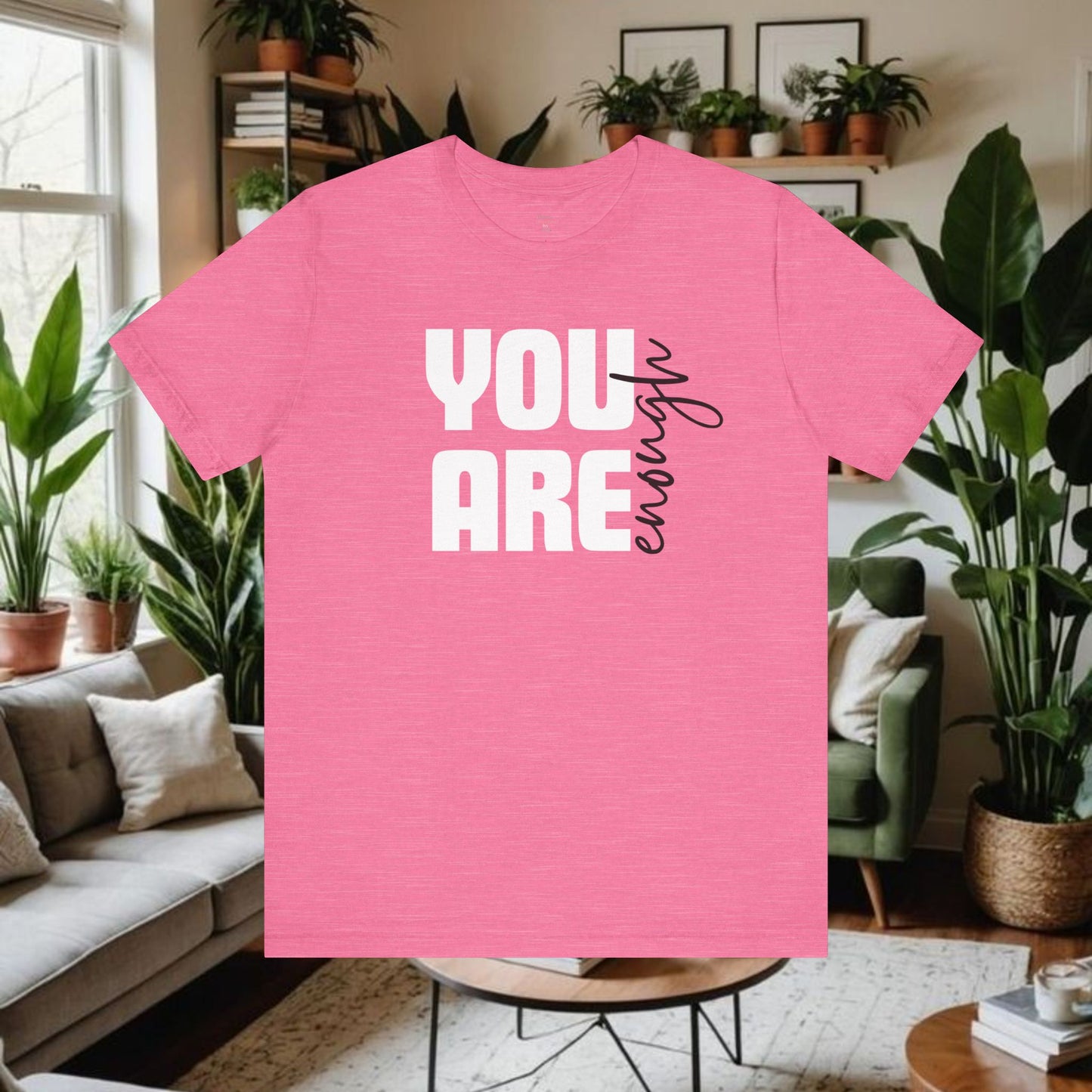 Unisex Tee You Are Enough Short Sleeve T-Shirt