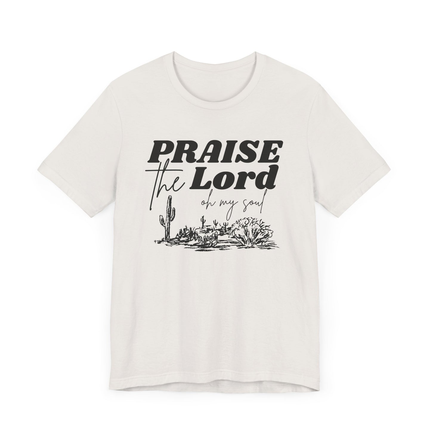 Praise the Lord Tee Unisex Jersey