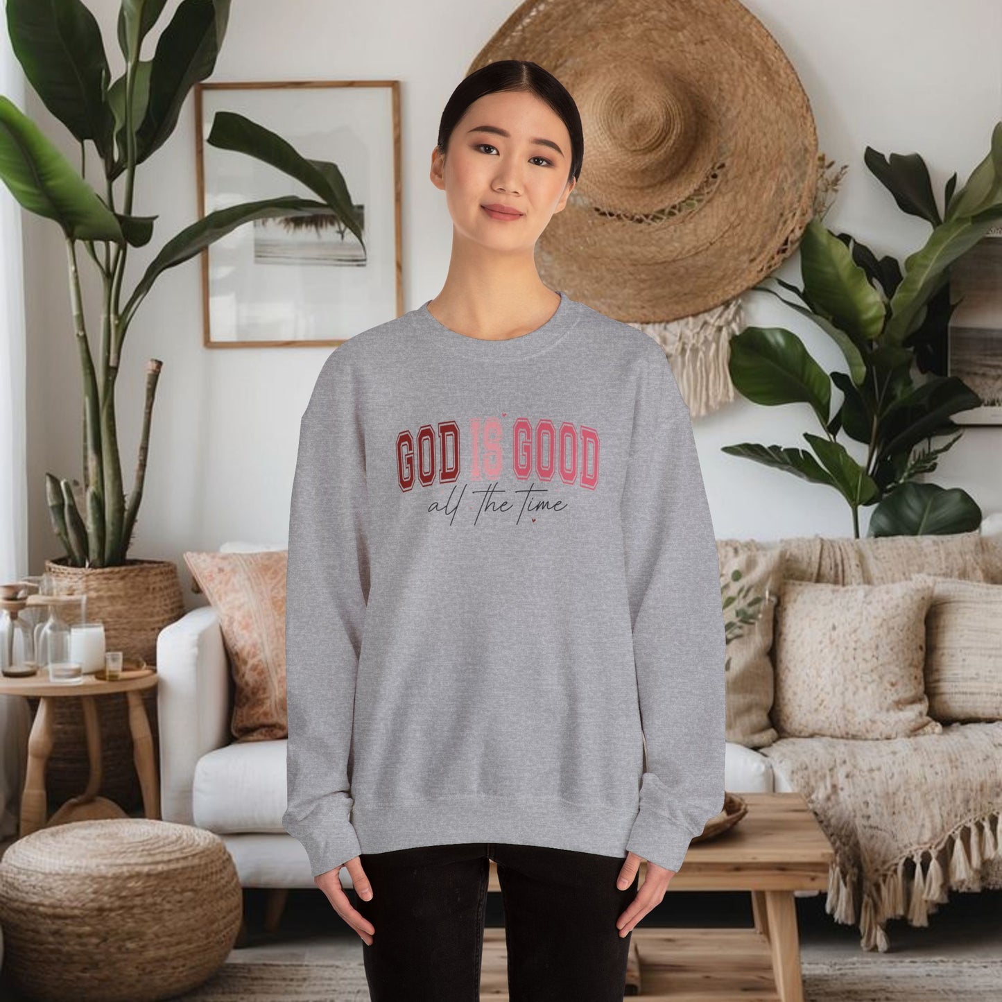 God is Good All the Time Unisex Sweatshirt