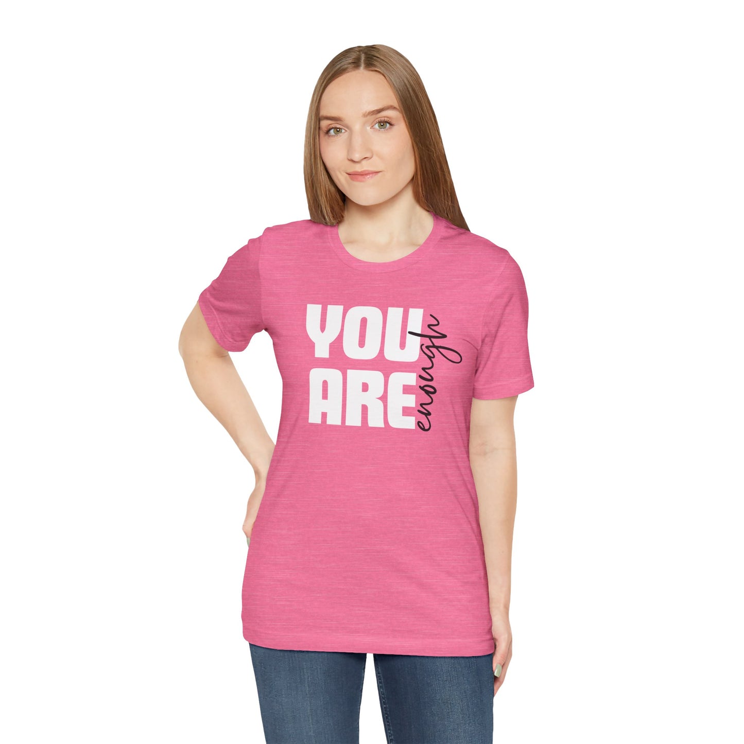 Unisex Tee You Are Enough Short Sleeve T-Shirt
