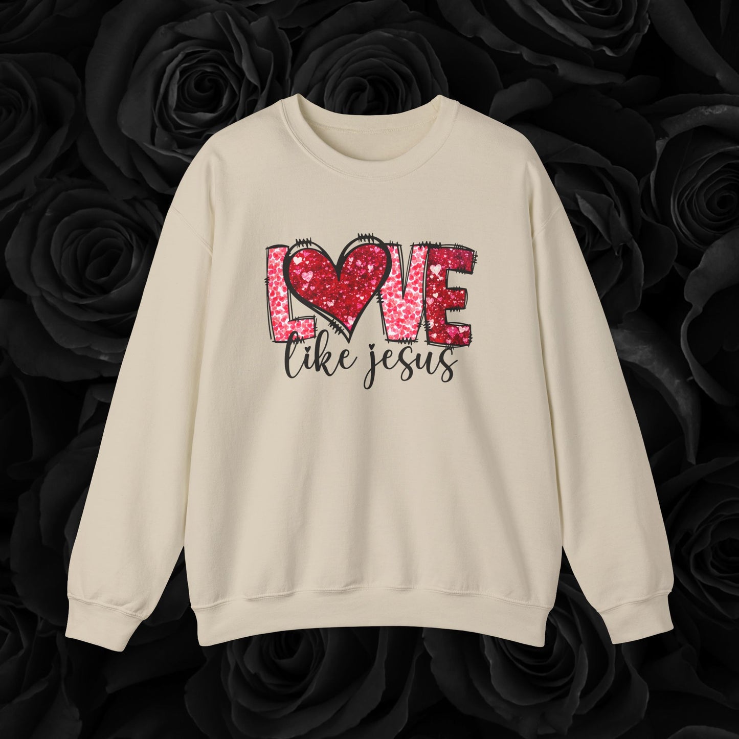 Love Like Jesus " Crewneck"