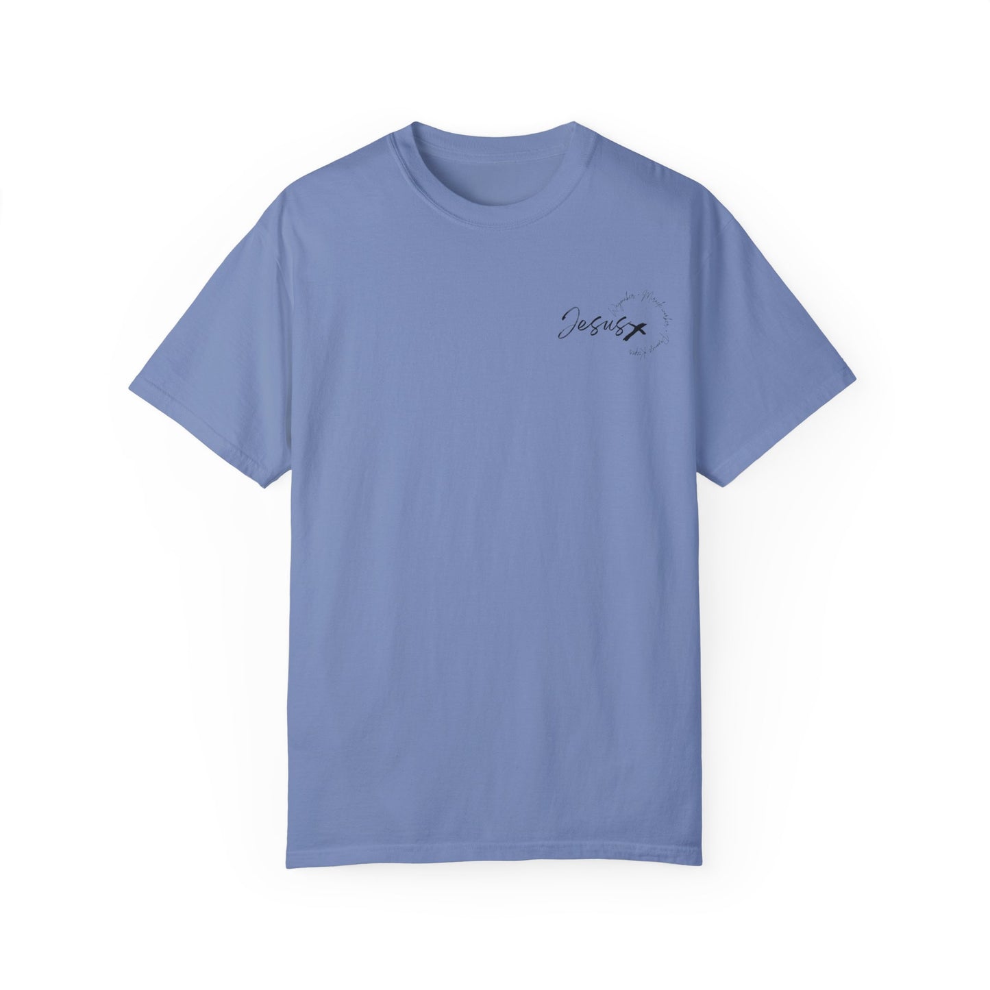 Unisex Garment-Dyed T-shirt " JESUS WAYMAKER "