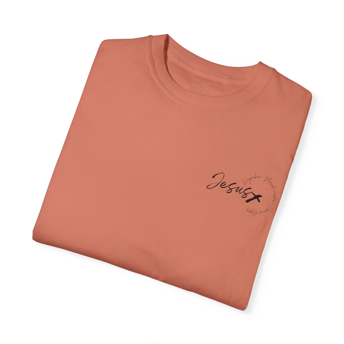 Unisex Garment-Dyed T-shirt " JESUS WAYMAKER "