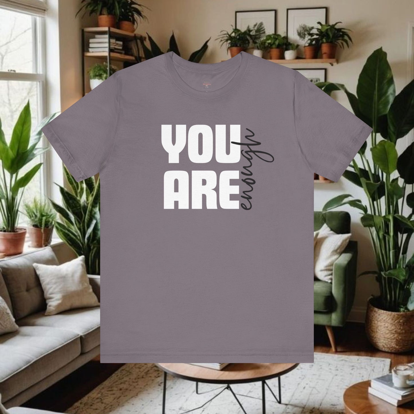 Unisex Tee You Are Enough Short Sleeve T-Shirt