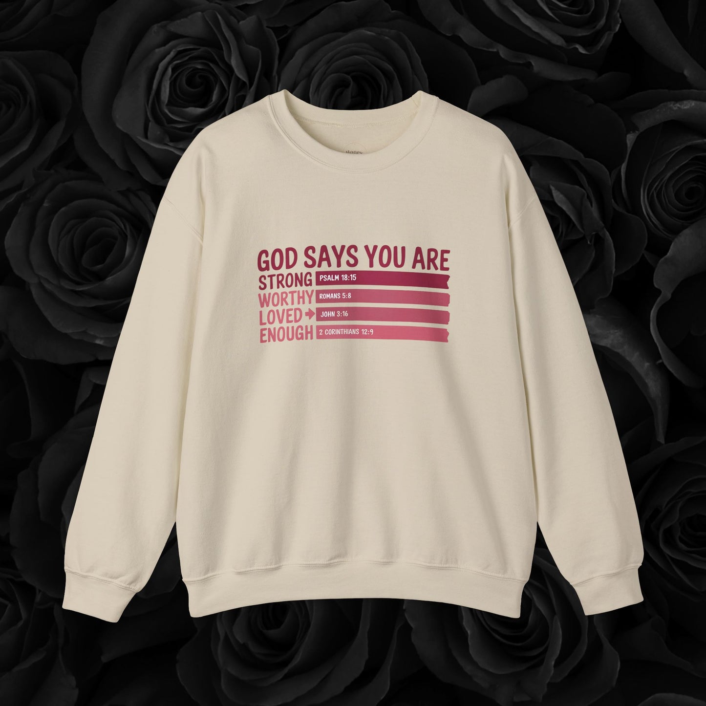 " God Says You Are "Crewneck