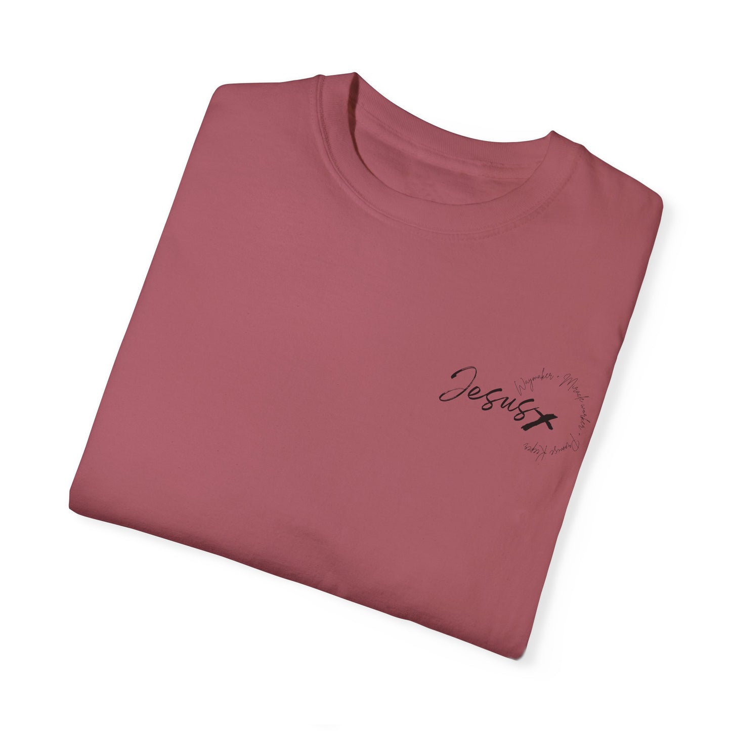 Unisex Garment-Dyed T-shirt " JESUS WAYMAKER "