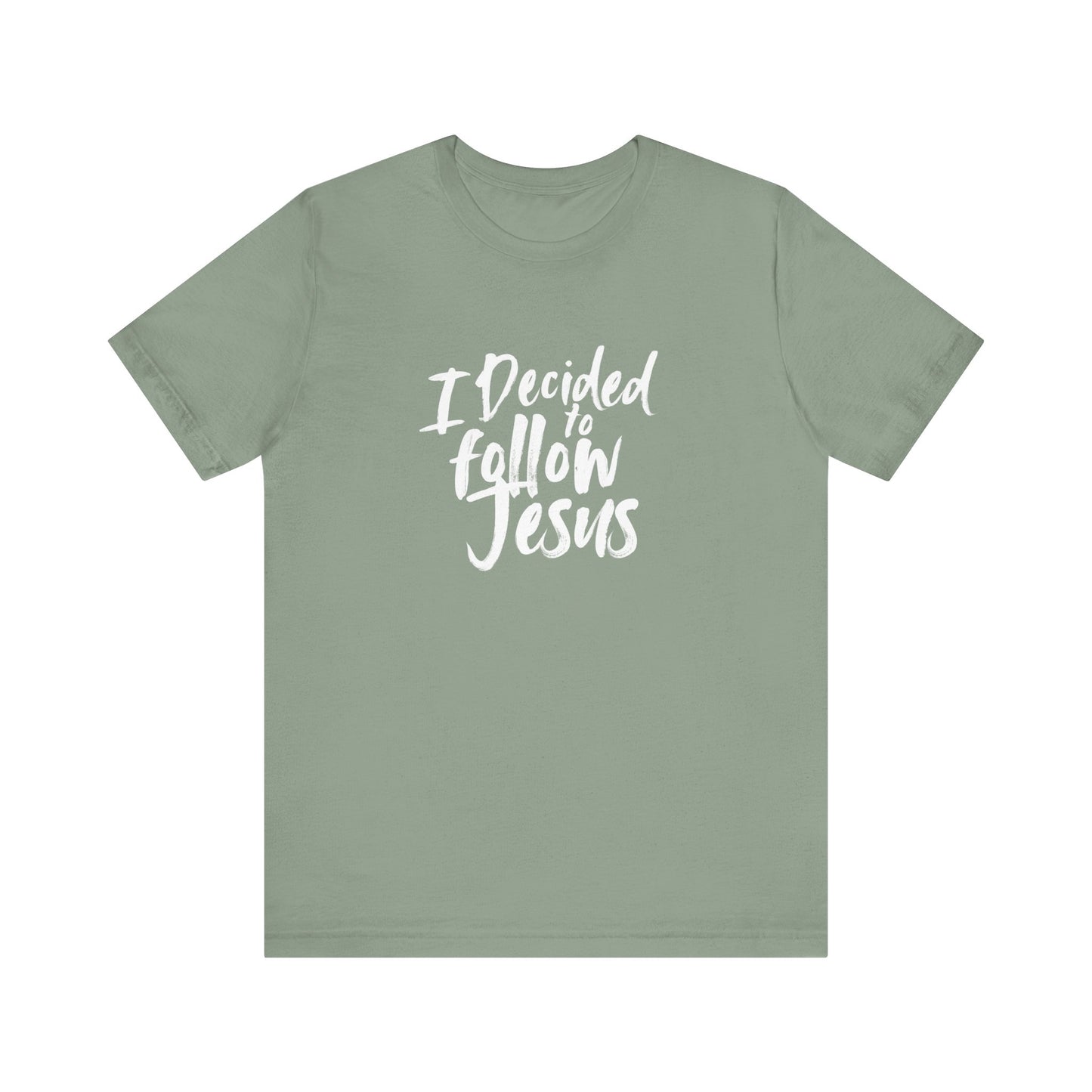 I decided to follow Jesus " white words"