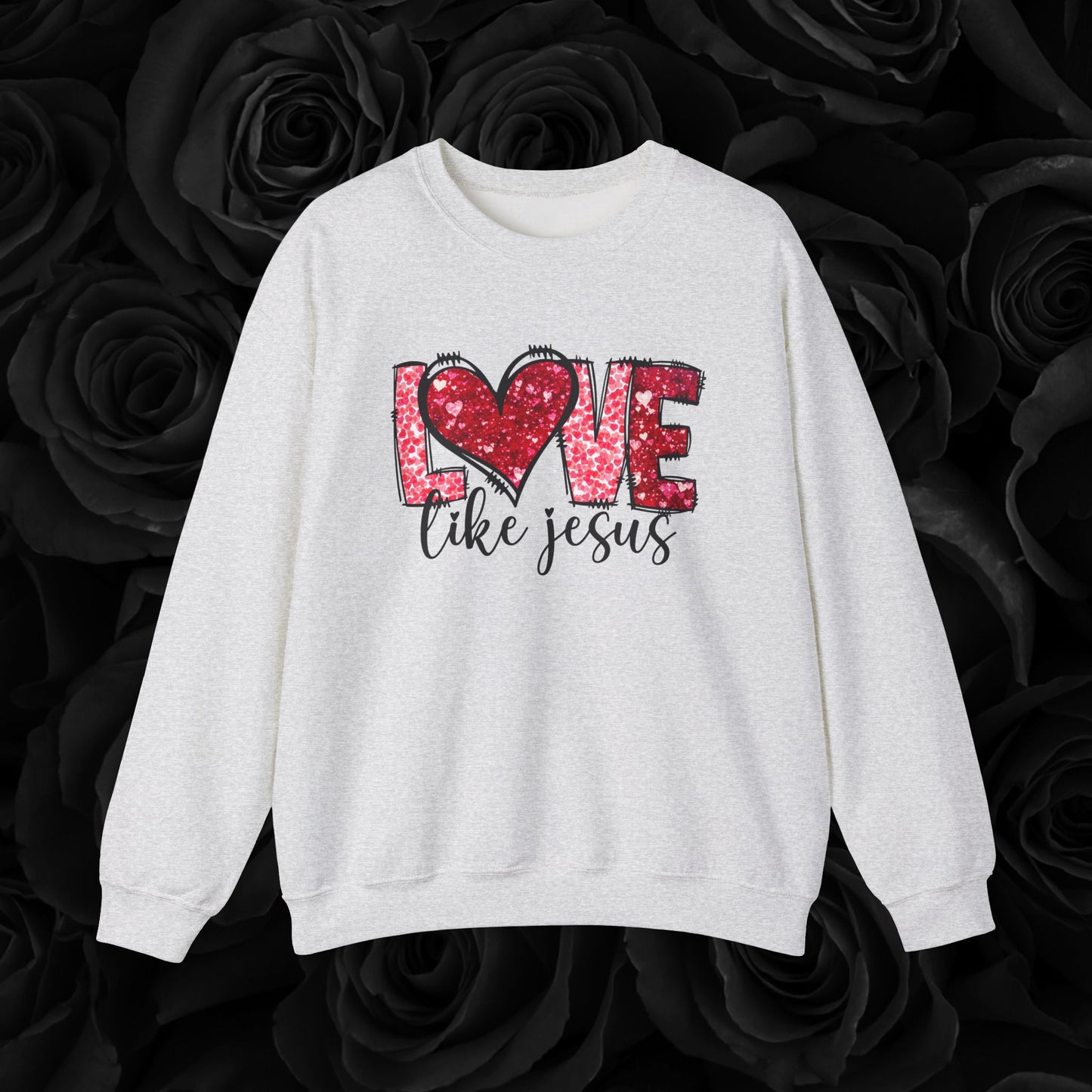 Love Like Jesus " Crewneck"