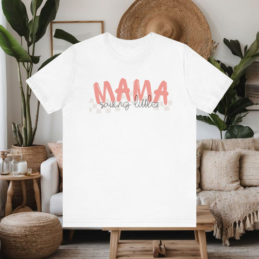 Mama Raising Littles - Unisex Tee