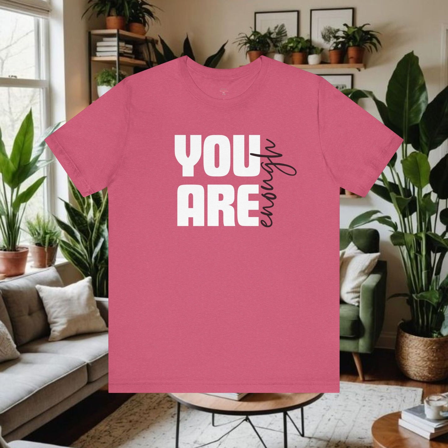 Unisex Tee You Are Enough Short Sleeve T-Shirt